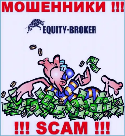 Не надо платить никакого налога на заработок в Equity Broker, в любом случае ни рубля не дадут забрать