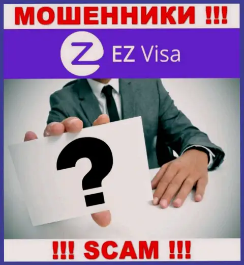Во всемирной internet сети нет ни единого упоминания о прямых руководителях мошенников EZVisa