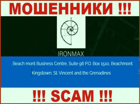 С компанией IronMaxGroup Com не торопитесь совместно сотрудничать, ведь их адрес в офшоре - Suite 96 P.O. Box 1510, Beachmont Kingstown, St. Vincent and the Grenadines
