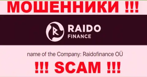 Мошенническая организация RaidoFinance принадлежит такой же скользкой компании Raidofinance OÜ