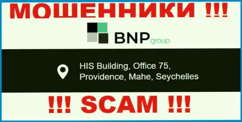 Противозаконно действующая организация БНПЛтд зарегистрирована в офшорной зоне по адресу HIS Building, Office 75, Providence, Mahe, Seychelles, будьте очень внимательны
