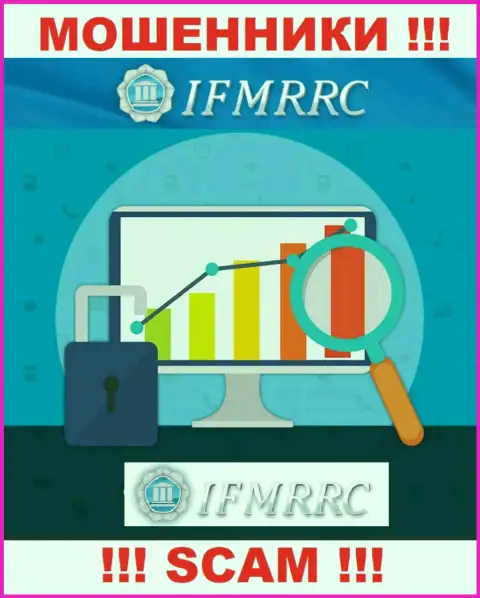 IFMRRC Com - это internet махинаторы, их работа - Регулятор, нацелена на слив денежных вкладов доверчивых клиентов