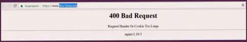 Официальный сайт forex брокера Фибо-форекс Орг несколько суток вне доступа и выдает - 400 Bad Request (неверный запрос)